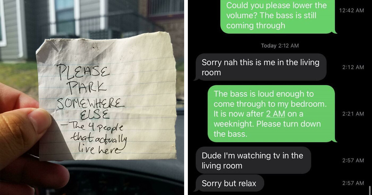 30 Times People Share Terrible And Annoying Stories Of Petty Neighbors Who Have Chosen To Be A Constant Source Of Irritation And How They Got Revenge