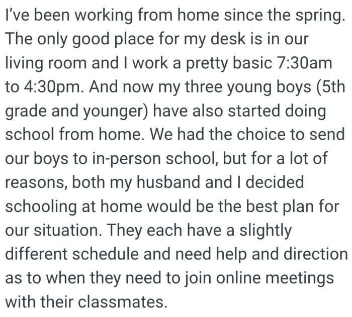 OPmand her husband decided that schooling at home would be the best plan for their situation