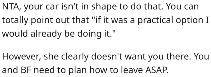 3. It seems like his mother is looking for a reason to kick her out.