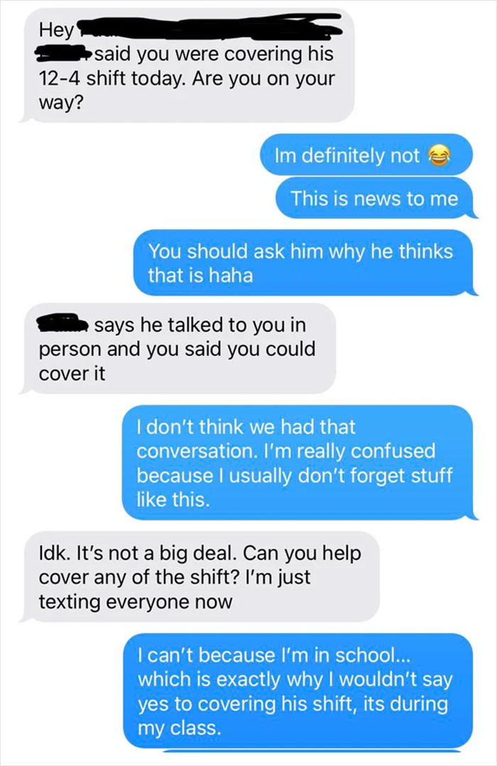 "My Coworker Lied To My Boss That I Could Cover His Shift"