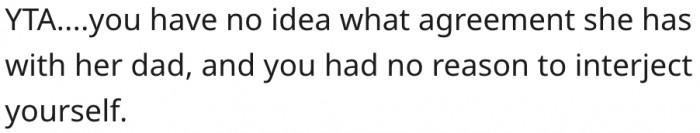 2. She doesn't know how the teenager's dad treats her.