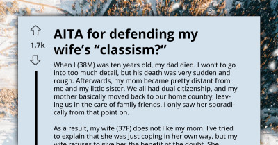 Mom Gets Told Bitter Truth By Her Son For Telling Him Not To Defend His Wife's "Classist Behaviour"