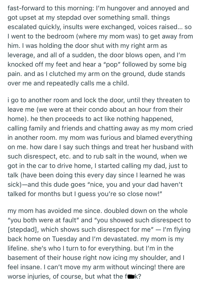 OP’s stepdad sprained their arm during an altercation. But their mom was quick to put all the blame on them