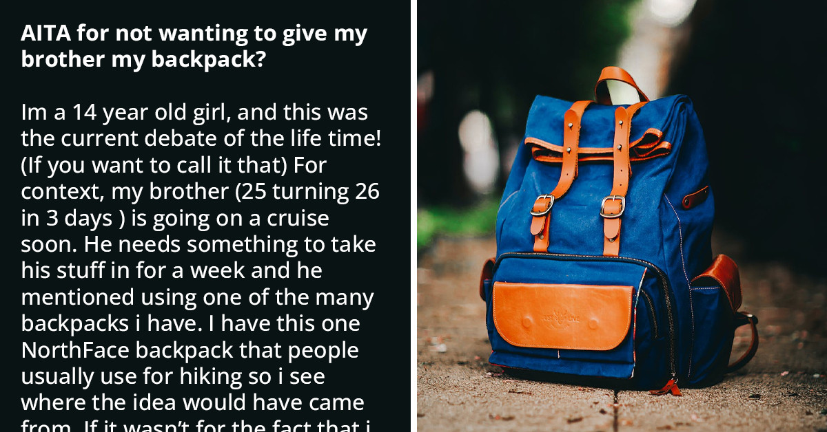 Teen's Reluctance To Borrow A Backpack To Her Brother Leads To Full-Blown Family Drama