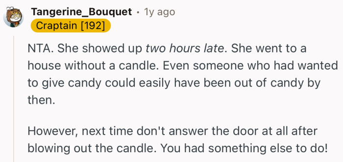 “NTA. She showed up two hours late. She went to a house without a candle.”