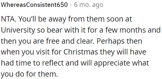 In a few months, OP will be free from this situation.