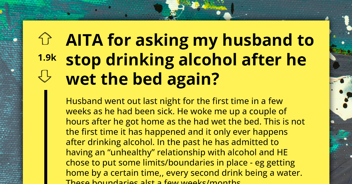 Fed-Up Pregnant Mom Termed Controlling By Husband For Advising Him To See Doctor For His Drinking And Bedwetting Issues