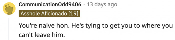 Give it straight to OP because she sounds like she needs a good wake-up call