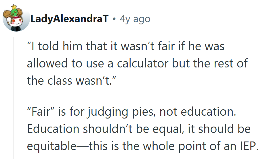 “Fair is for judging pies, not education” might just be the sharpest equation in the thread.