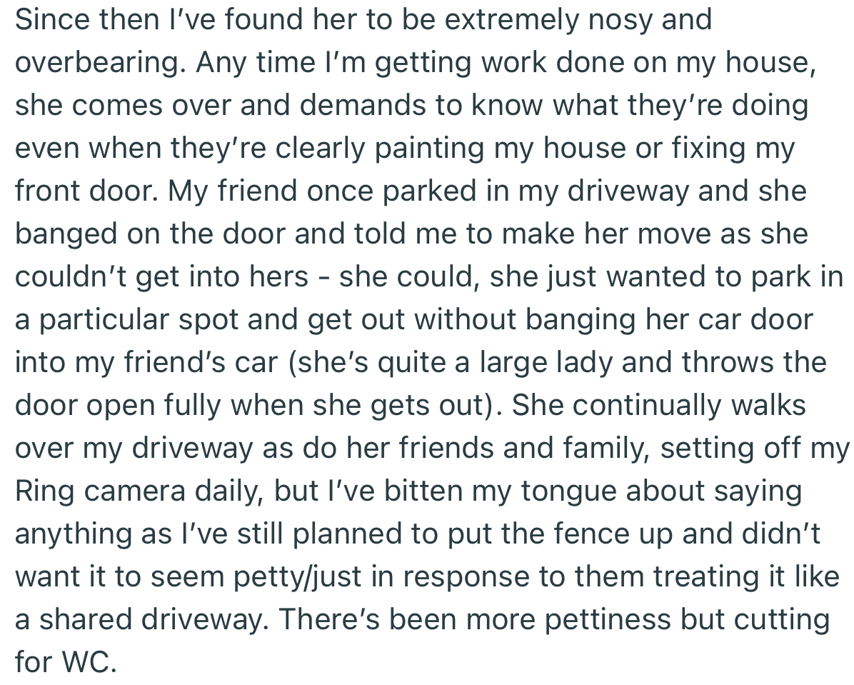 Ever since, OP’s neighbor has become nosy and unbearable