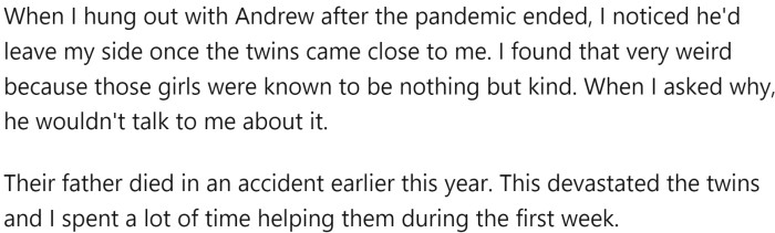 OP has a very unusual ethnic mix, and she befriended Andrew, who is also of a mixed background.