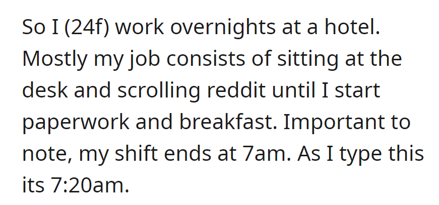 A 24-year-old woman just finished her overnight shift at a hotel at 7 a.m., currently transitioning from Reddit to paperwork and breakfast duties at 7:20 a.m.