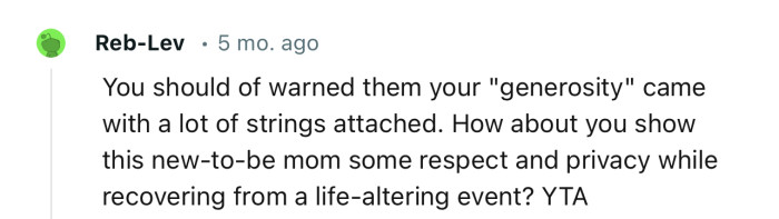 “You should have warned them your ‘generosity’ came with a lot of strings attached.”