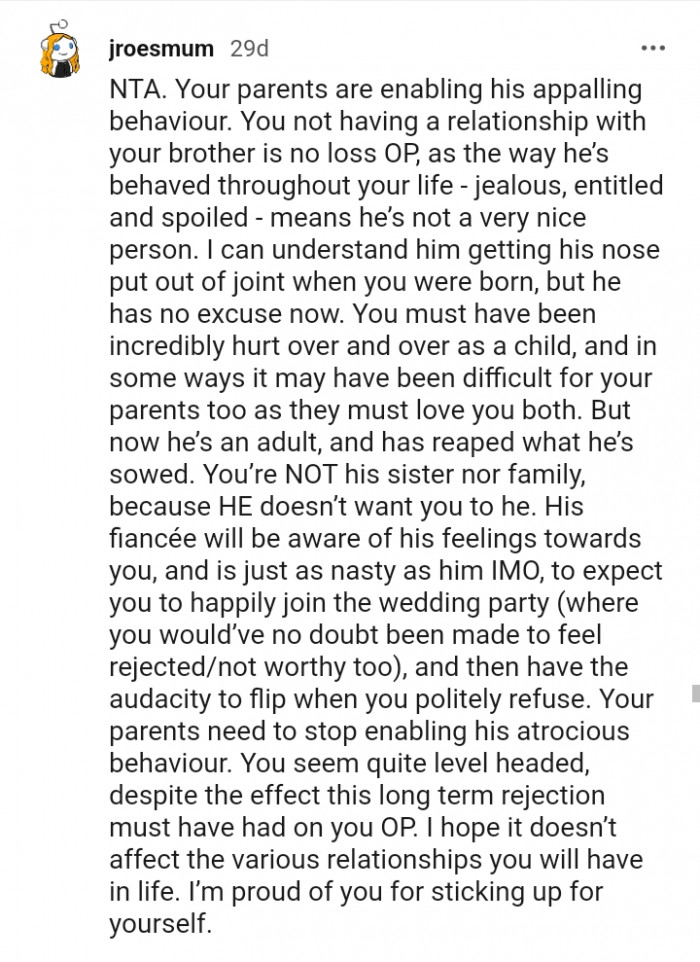 You must have been incredibly hurt over the years