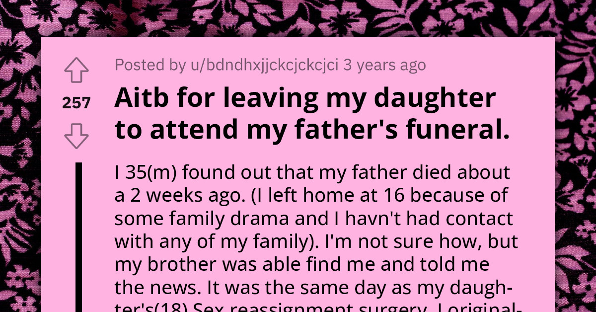 Man's Dilemma Between Attending His Estranged Father's Funeral to Finally Get Some Closure and Supporting His Daughter's Life-Altering Surgery