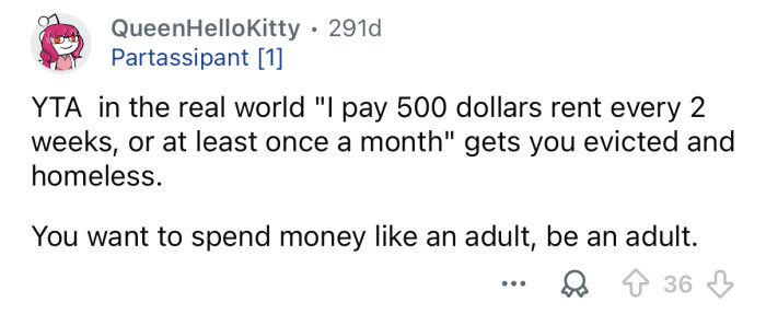 “You want to spend money like an adult, be an adult.”