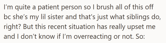 For the most part, she’s patient and understanding—but even she has her limits.