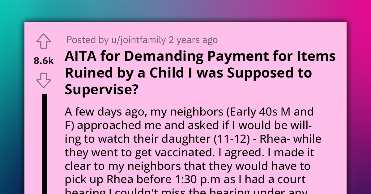 Babysitter Demands Compensation From Parents After She Left Their Daughter Unsupervised, Only to Return to See Her Belongings Destroyed