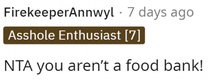 It seems that most people agreed that OP was indeed NTA in this situation and had the right to deny him food, even if he had previously given the man food.