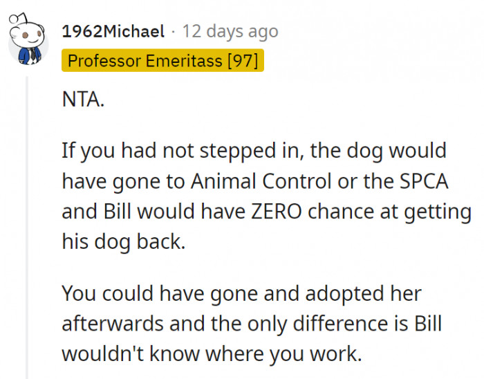 5. If it went the other way, Bill would have no way to get the dog back