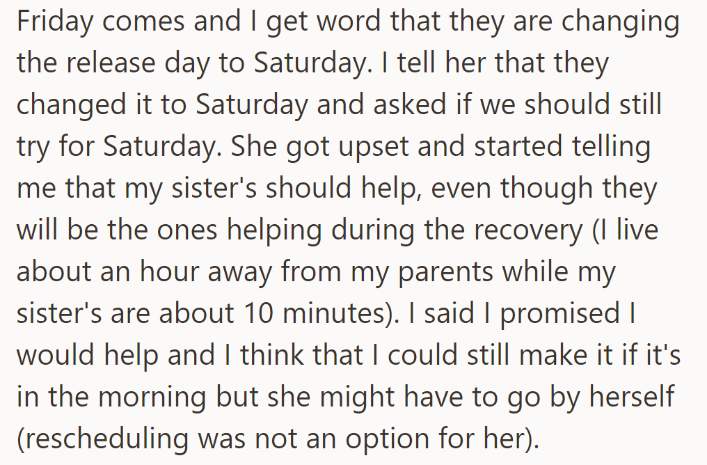 Dad's release moved to Saturday. He suggested going; she insisted on his sisters' help. He agreed to come in the morning; she preferred going solo.