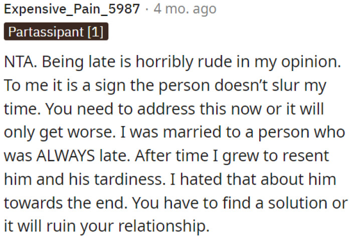 Being consistently late is incredibly rude.