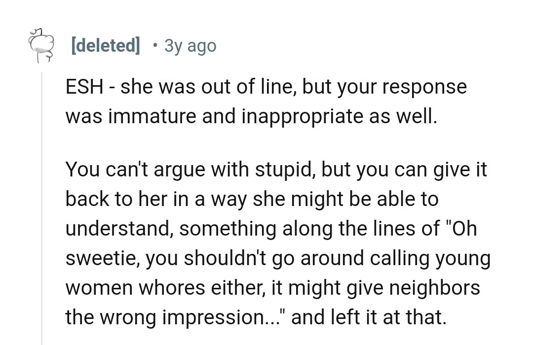 Giving it back to her in a way she'll understand