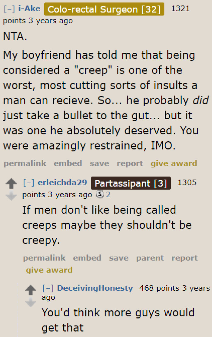 If only men were aware when they're being creepy, women's lives would be so much better.