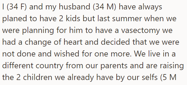 The OP and her husband decided to have a third child: