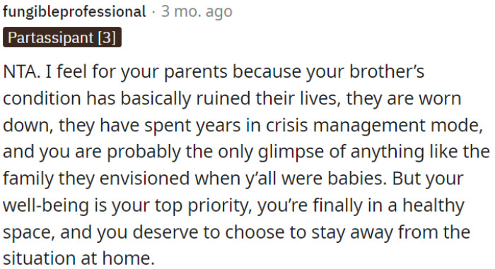 OP has every right to distance herself from the home situation.