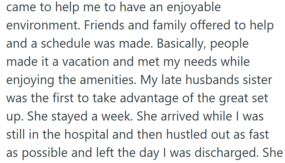 What was meant to be a supportive stay quickly turned into a family “getaway,” with one relative treating the setup more like a lakeside vacation than a recovery plan.