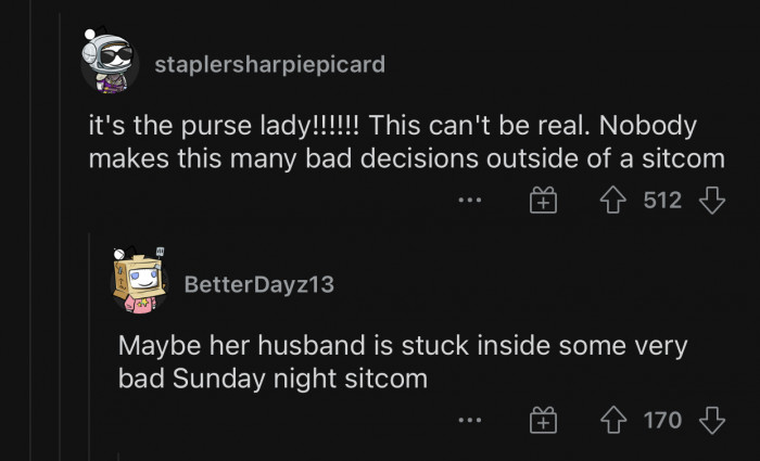 The moment some Reddit users realized that OP is the same woman from the purse post.