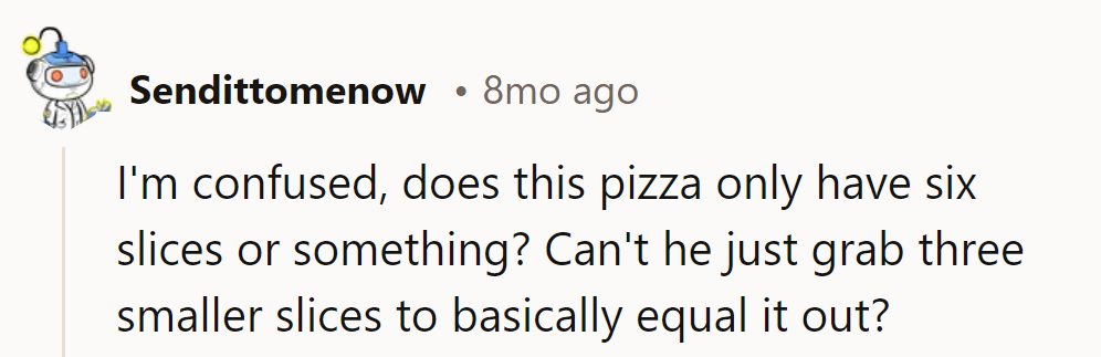 Confused? It's not a limited edition six-slicer. He can grab three; problem solved!