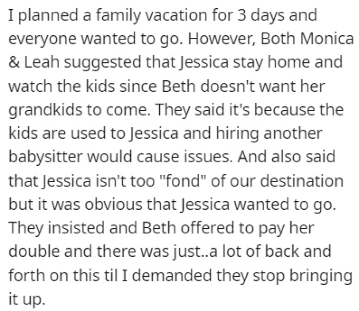OP made plans for a big family vacation and everyone was excited to go