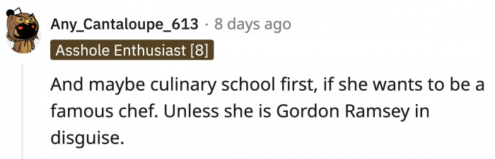 There are a lot of steps before a teenager can become a head chef.