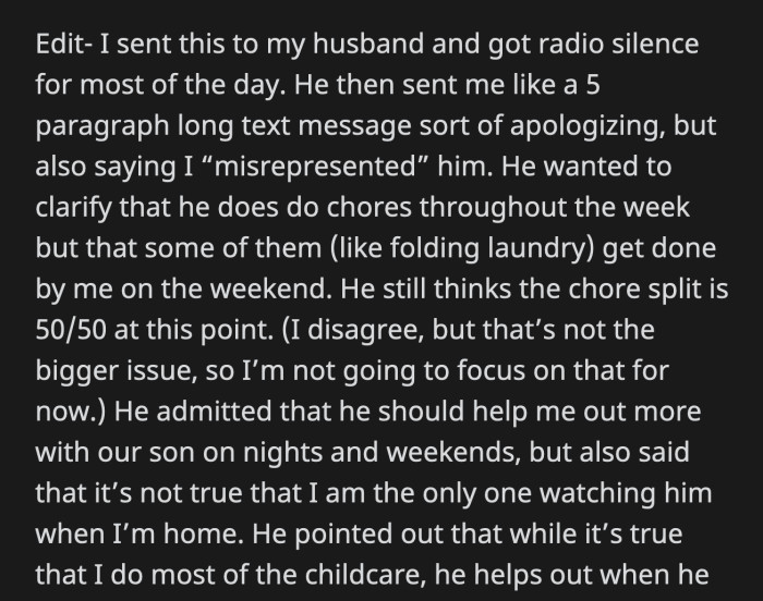 If he really wants to split hairs about who is doing more, OP wins the competition by a long stretch.