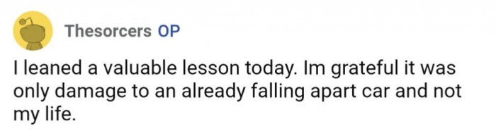 Thankfully, only OP's car was damaged