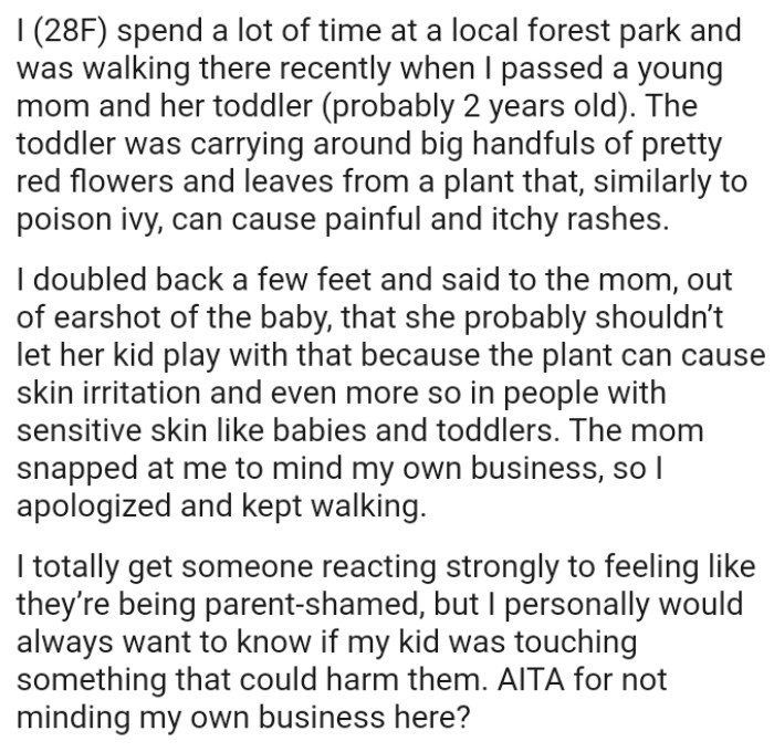 They had big handfuls of pretty red flowers and leaves from a plant that can cause painful and itchy rashes.