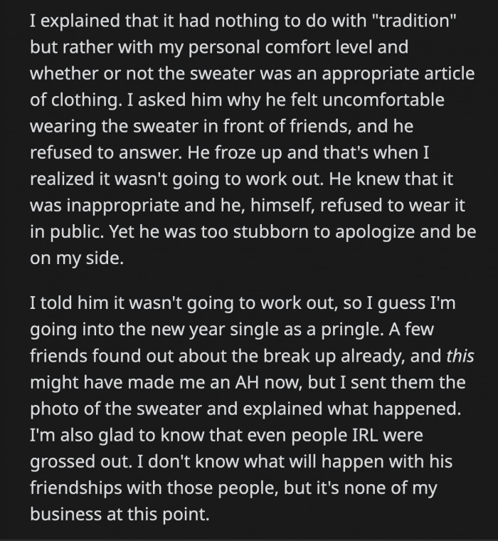 She asked him why he didn't feel comfortable wearing it, and he froze. That told OP everything she wanted to know.