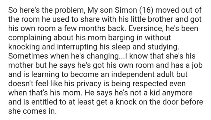OP's Son Has Been Complaining That His Mom Constantly Barges Into His Room Without Knocking