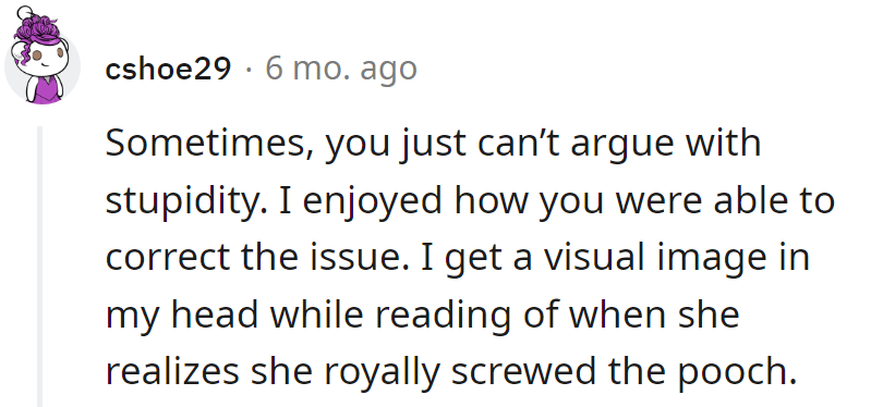 Arguing with stupidity is futile.