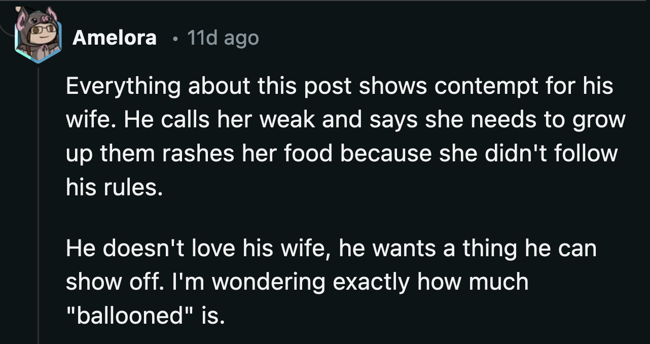 Based on his post, OP doesn't respect his wife. He wants her to lose weight because he dislikes how she 