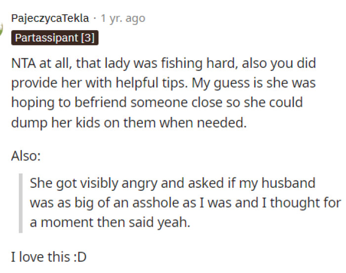 OP definitely provided her with resources on where she could find people to hang out with who seemed to share her interests.