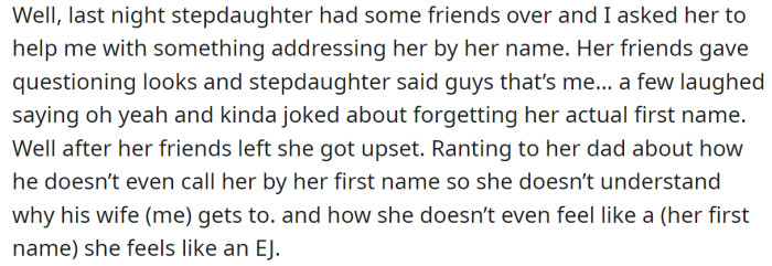 But her stepdaughter got mad at her for calling her by her first name in front of her friends
