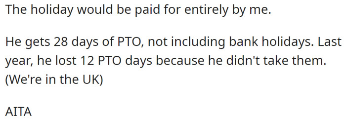 Her partner can take PTO if she goes, but should he do it?