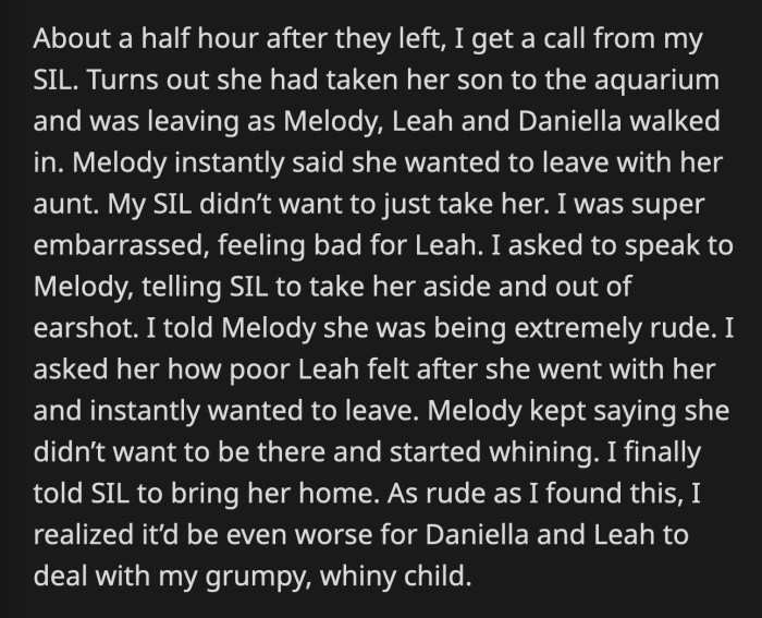 OP gave in after realizing that Melody's bad mood would ruin Leah's day at the aquarium.