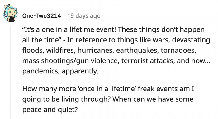 26. When most of the once in a lifetime event are bad ones