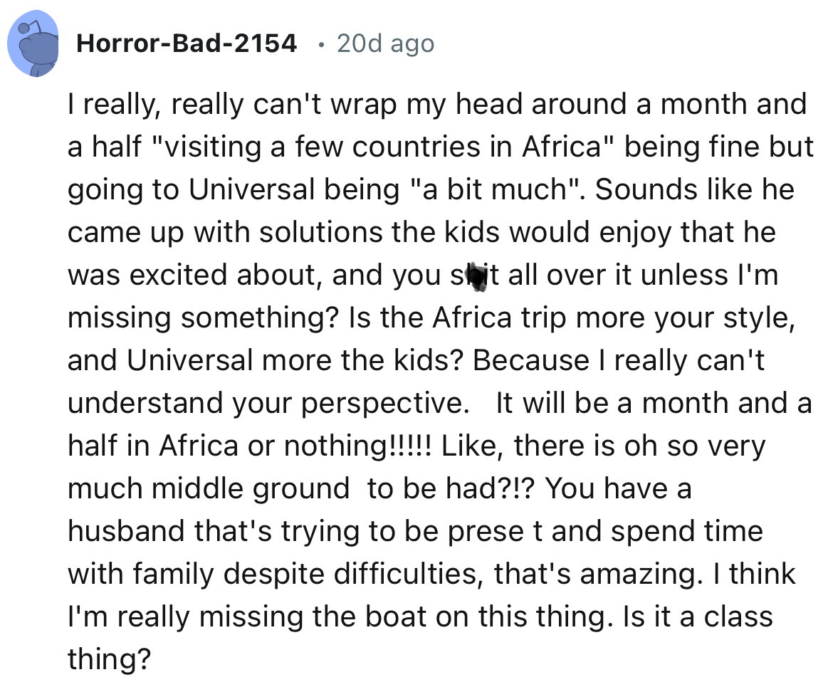 13. “You have a husband that's trying to be prese t and spend time with family despite difficulties, that's amazing.”
