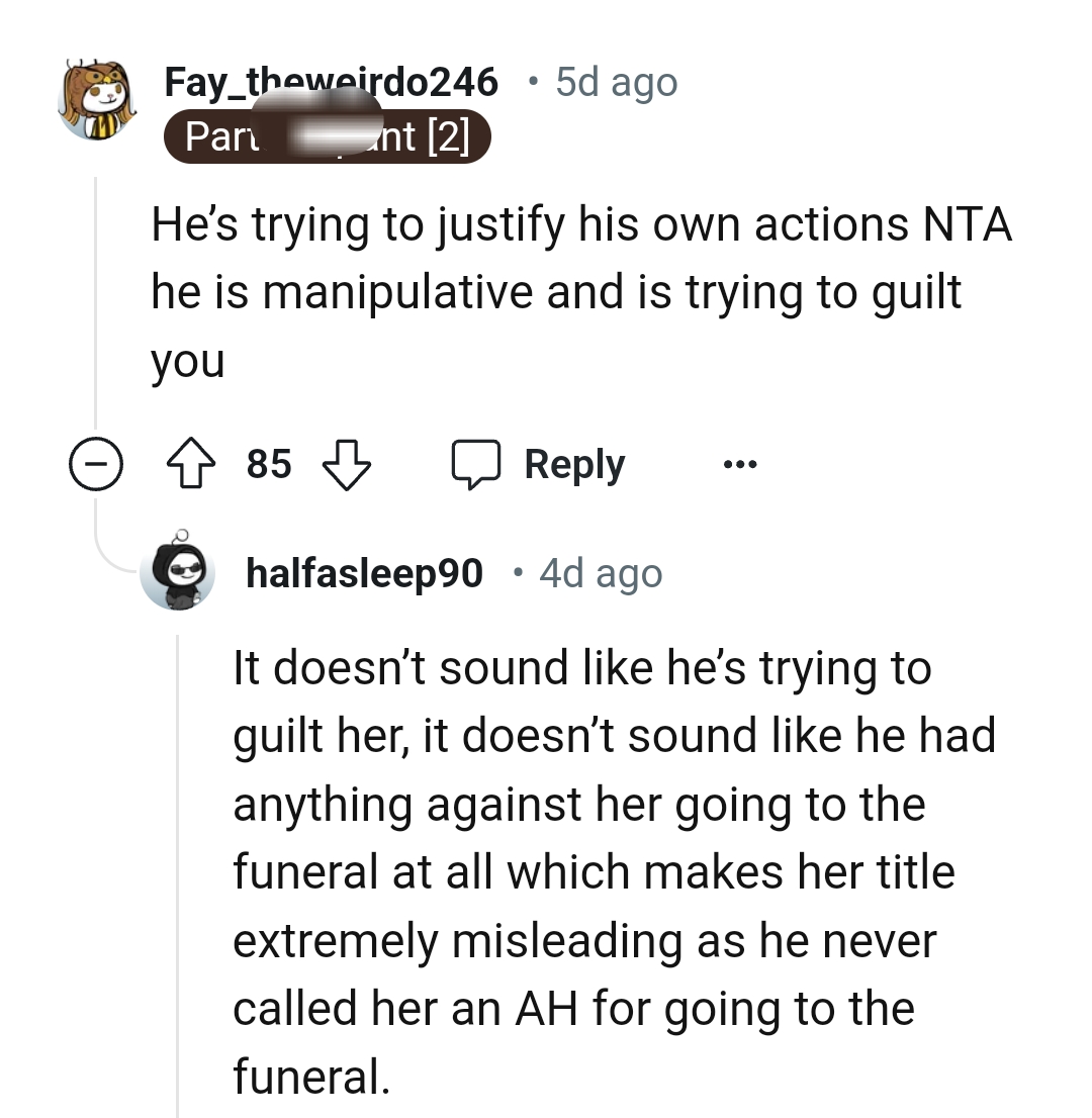 It does not sound like he's trying to guilt her