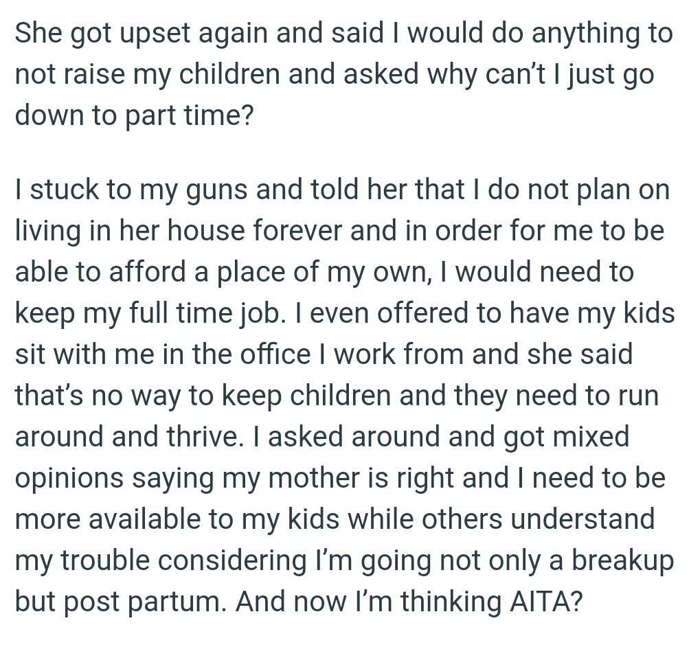 OP even offered to have her kids sit with her in the office